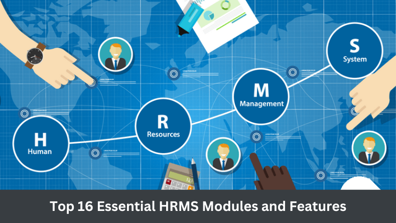 Top 16 Essential HRMS Modules and Features